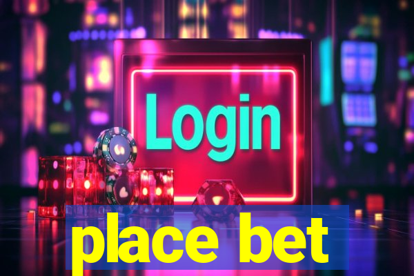 place bet